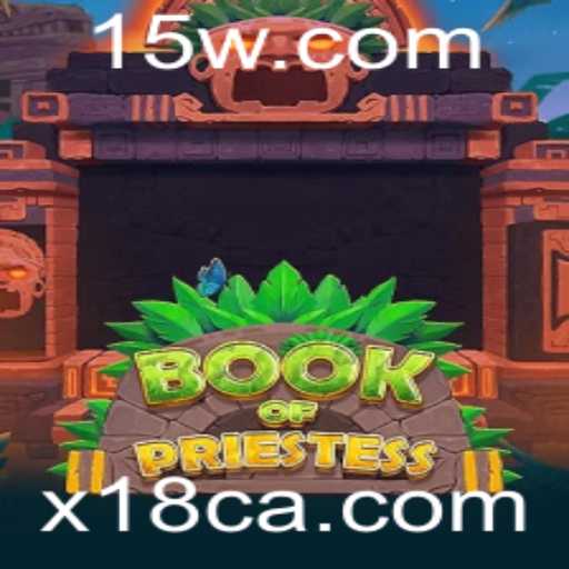 Explorando o Fascinante Jogo BookOfPriestess no x 18 Casino