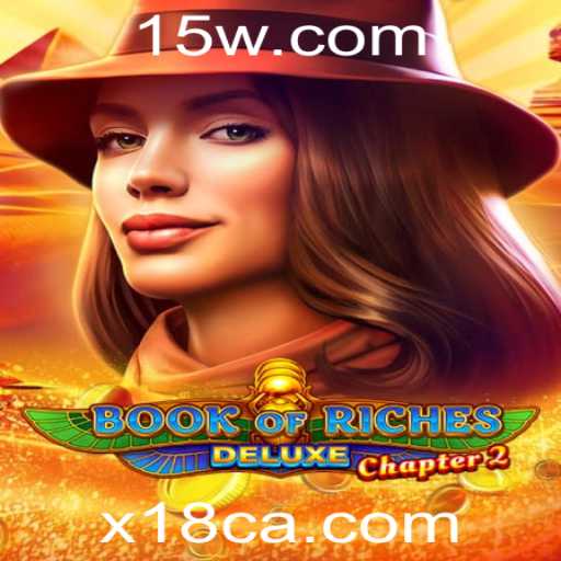 Descubra os Segredos do BookofRichesDeluxeChapter2 no x 18 Casino
