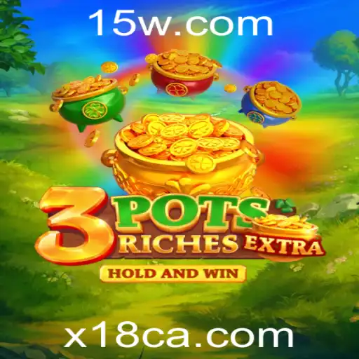 3potsExtra: Uma Nova Experiência no Universo X 18 Casino